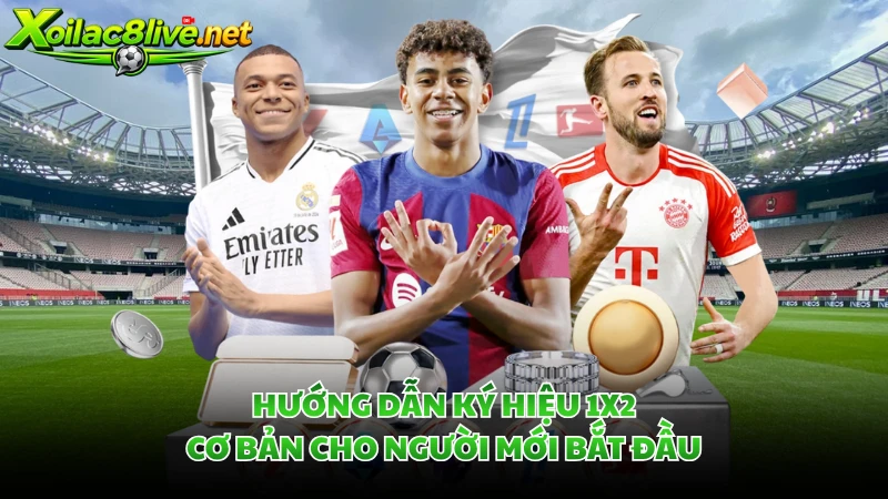 Hướng dẫn ký hiệu 1X2 cơ bản cho người mới bắt đầu.