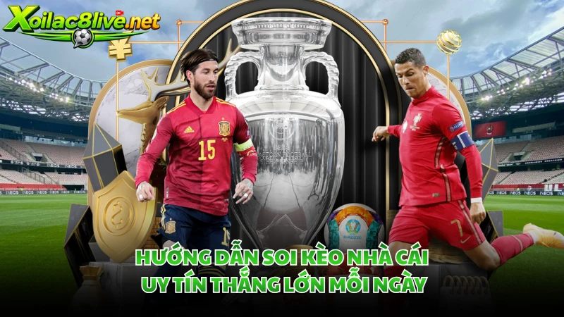 Hướng dẫn soi kèo nhà cái uy tín thắng lớn mỗi ngày