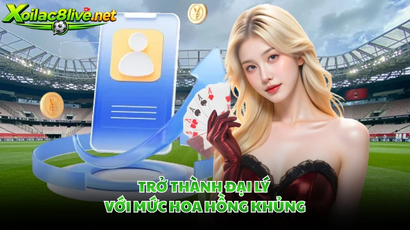 Trở thành đại lý với mức hoa hồng khủng