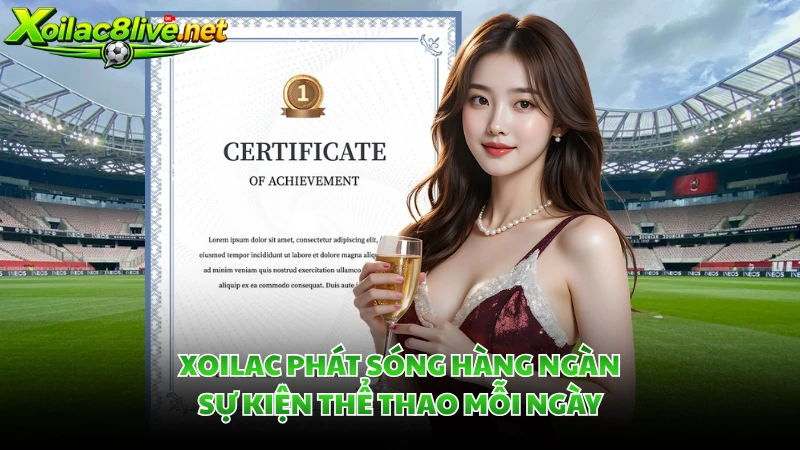 Xoilac phát sóng hàng ngàn sự kiện thể thao mỗi ngày